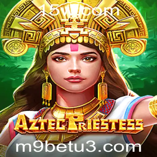 Explorando o Universo de AztecPriestess e M9bet