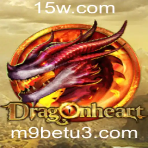 Aventura Épica no Jogo DragonHeart: Explorando o Fascinante Mundo de M9bet