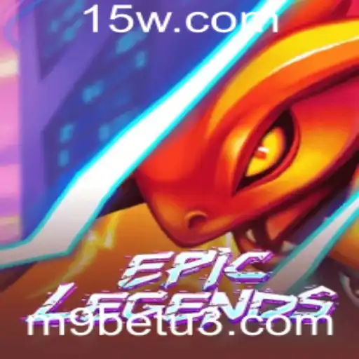 Explorando o Mundo de EpicLegends com M9bet
