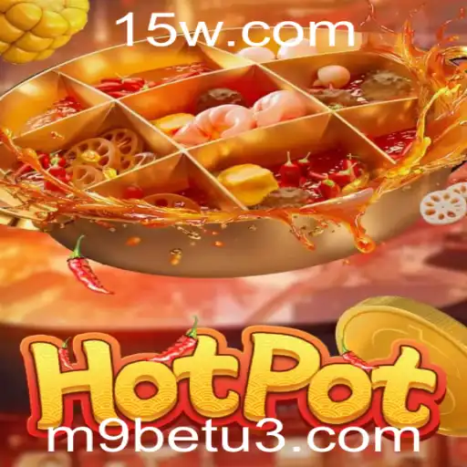 Explorando o Universo de Hotpot: O Jogo que Conquista Multidões